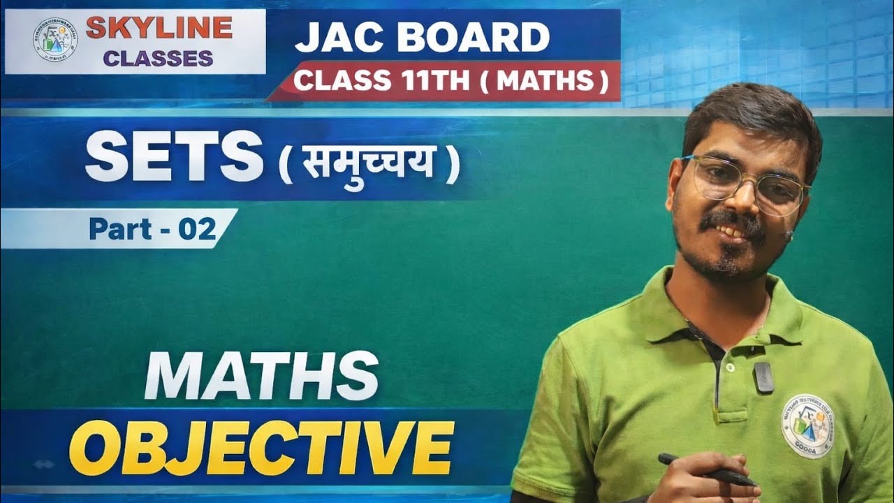 SETS (समुच्चय) Objective 🔥 | JAC Board Class 11 Maths | Part 02 | 2026