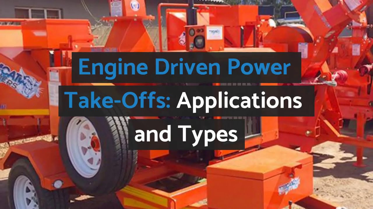 Engine Driven Power Take-Offs - Applications & Types