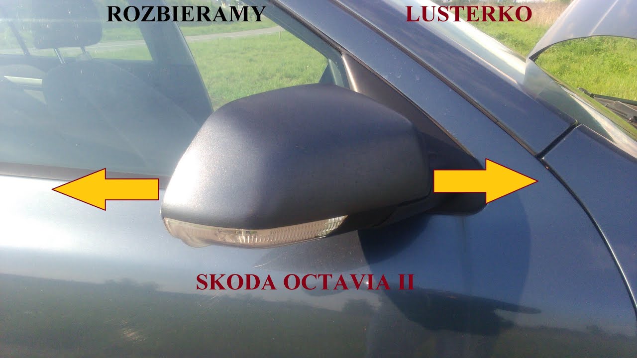 ROZKŁADAM  LUSTERKO OD SKODY OCTAVIA II NA CZĘŚCI PIERWSZE. EXTERIOR MIRROR SKODA OCTAVIA II