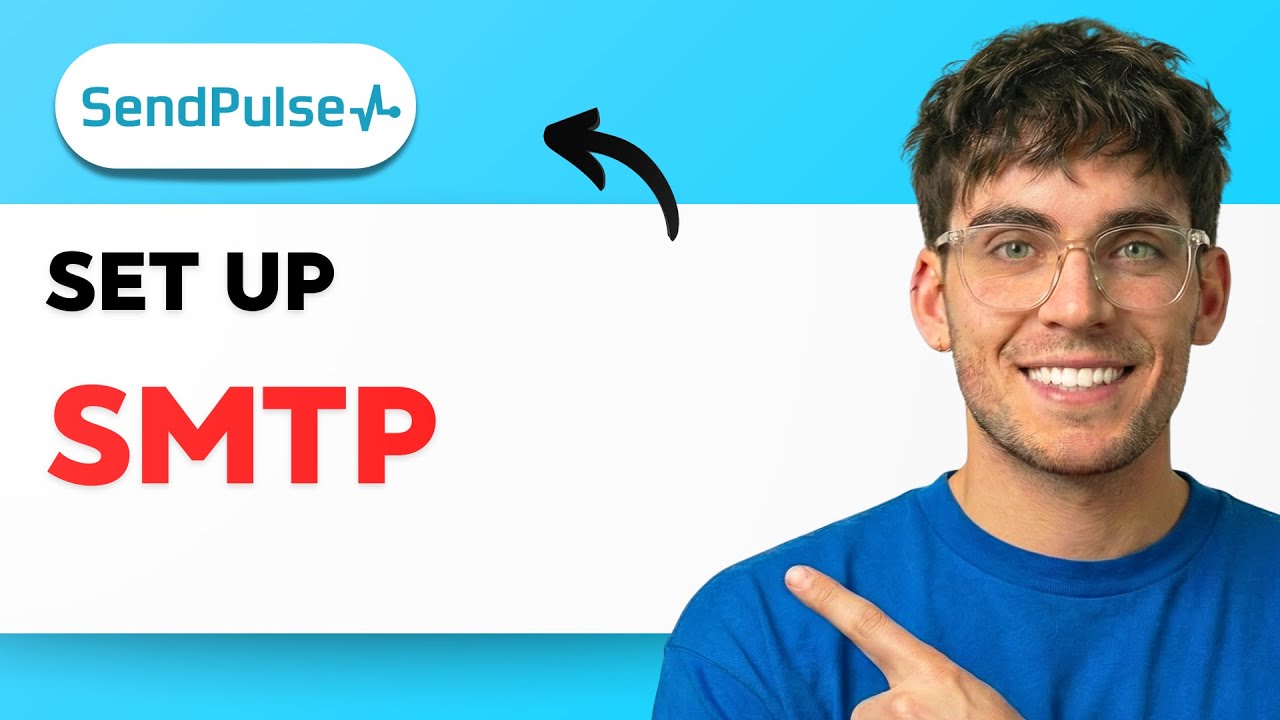How to Set Up Sendpulse SMTP [2026 Full Guide]