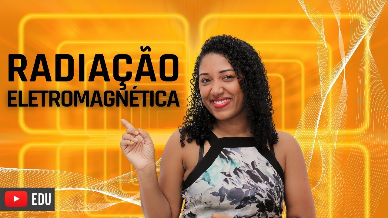 Ondas eletromagnéticas no nosso cotidiano | Radiação Eletromagnética com Profª Rafaela Lima