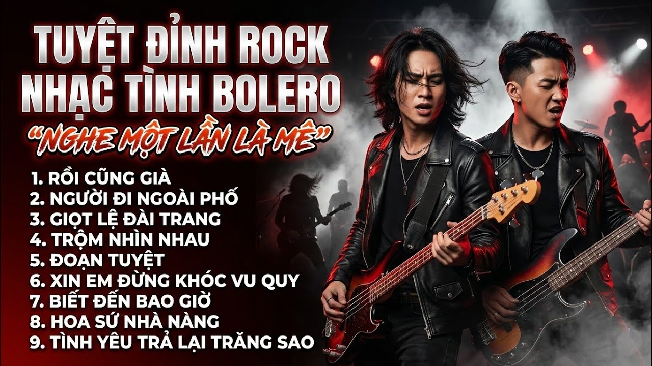 TUYỆT PHẨM ROCK BOLERO HAY NHẤT NGHE LÀ MÊ | BOLERO KẾT HỢP ROCK NGHE CỰC ĐỘC LẠ | VIDEO 4K