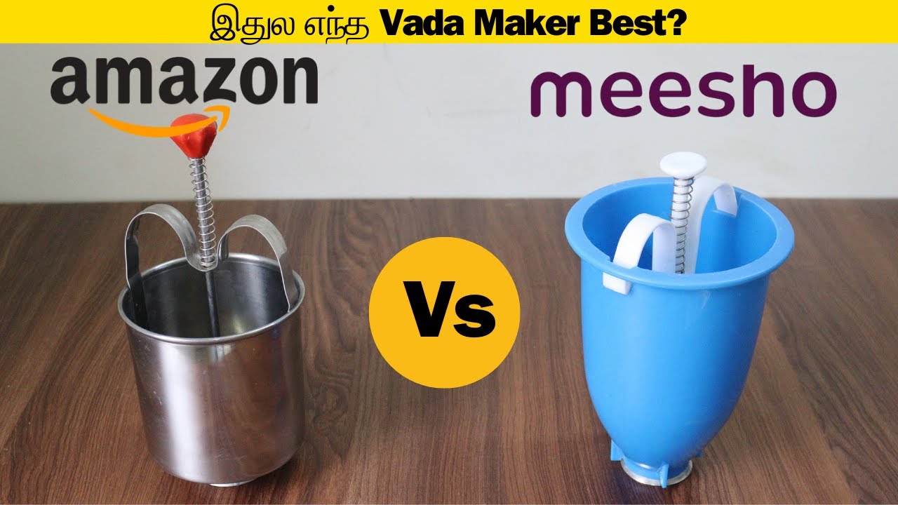 Amazon Vs Meesho Vada Maker - Which is Best? 