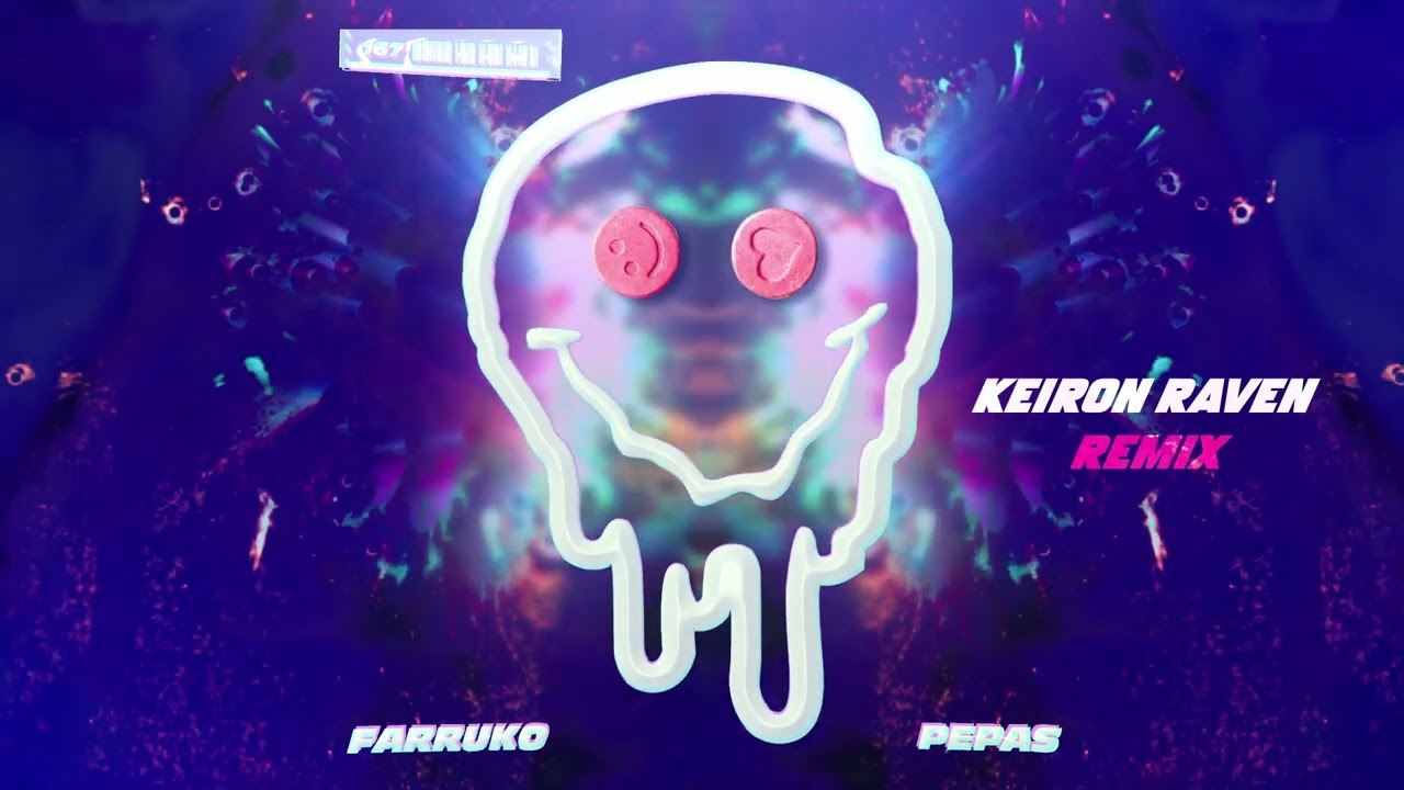 FARRUKO - PEPAS [KEIRON RAVEN REMIX]