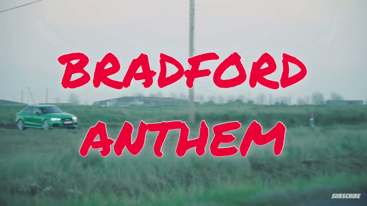 Charvas Division - Bradford Anthem (Marky B, John Boi)