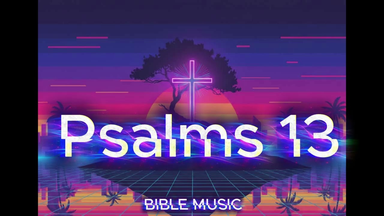 Psalms 13