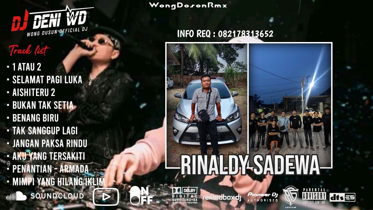 DJ WONG DOSON™ SATU ATAU DA X SELAMAT PAGI LUKA X BENANG BIRU SPESIAL REQUEST RINALDY SADEWA