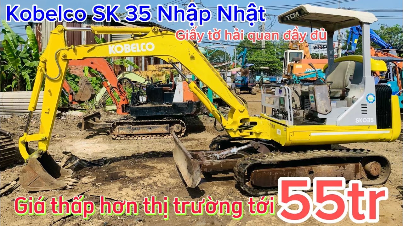 KOBELCO SK 35 Nhập Nhật giấy tờ hải quan kiểm định đầy đủ gi&aacute; hơn 100