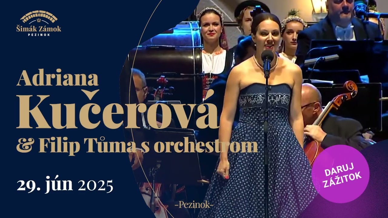 ADRIANA KUČEROV&Aacute; & FILIP TŮMA S ORCHESTROM na z&aacute;mku  2025
