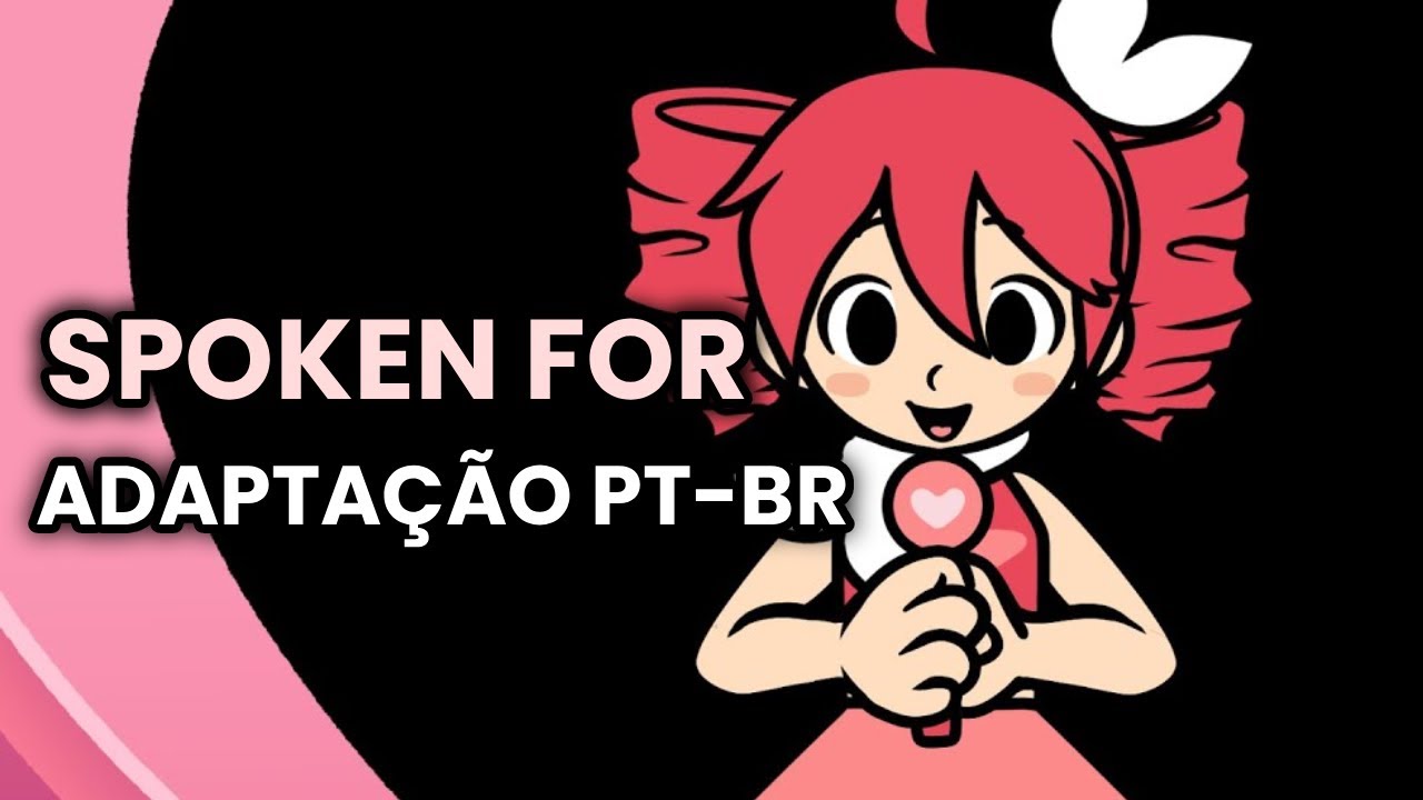 Spoken For - ADAPTAÇÃO PT-BR | KASANE TETO SV (SYNTHV BRASIL)