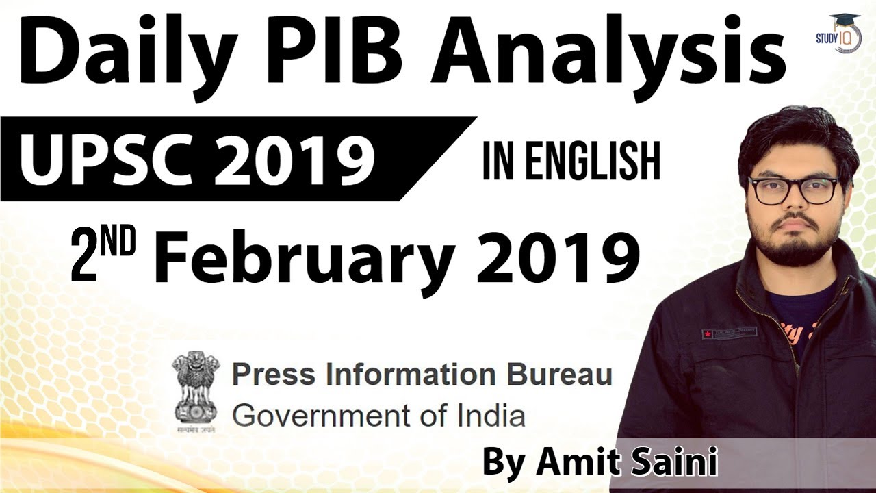 English 02 February 2019 - PIB - Press Information Bureau news analysis for UPSC IAS UPPCS MPPCS SSC