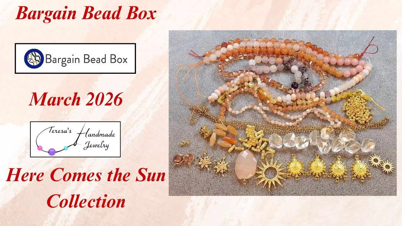 Bargain Bead Box | March 2026 | Here Comes the Sun Collection #bargainbeadbox #beadboxbargains