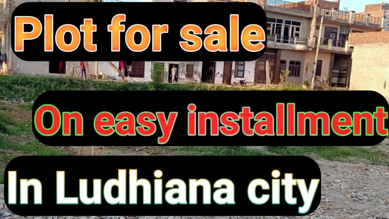 Best plot or house for sale in Ludhiana,near main city (tibba road) on easy installment,Bank loan av