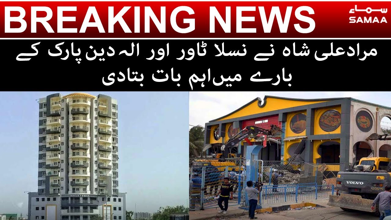 Murad Ali Shah ne Nasla Tower ki encroachement ka jawab de diya - SAMAA Breaking News