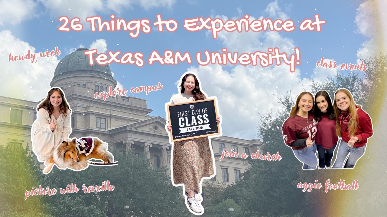 26 Things to Experience While at Texas A&M University (WHOOP!) 👍