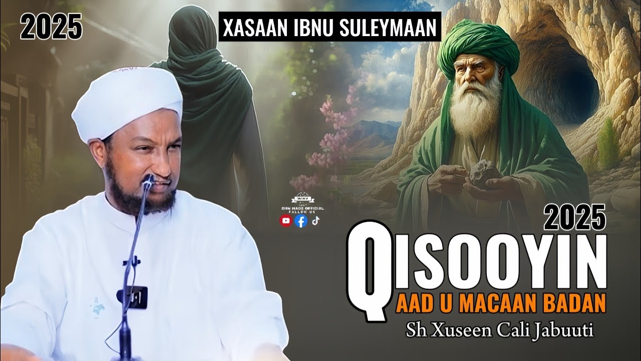 Janada Cirbad Darteed Looga Xanibey | Qiso Aa U Cajiib Badan 2025 | Sh Xuseen Cali Jabuuti 