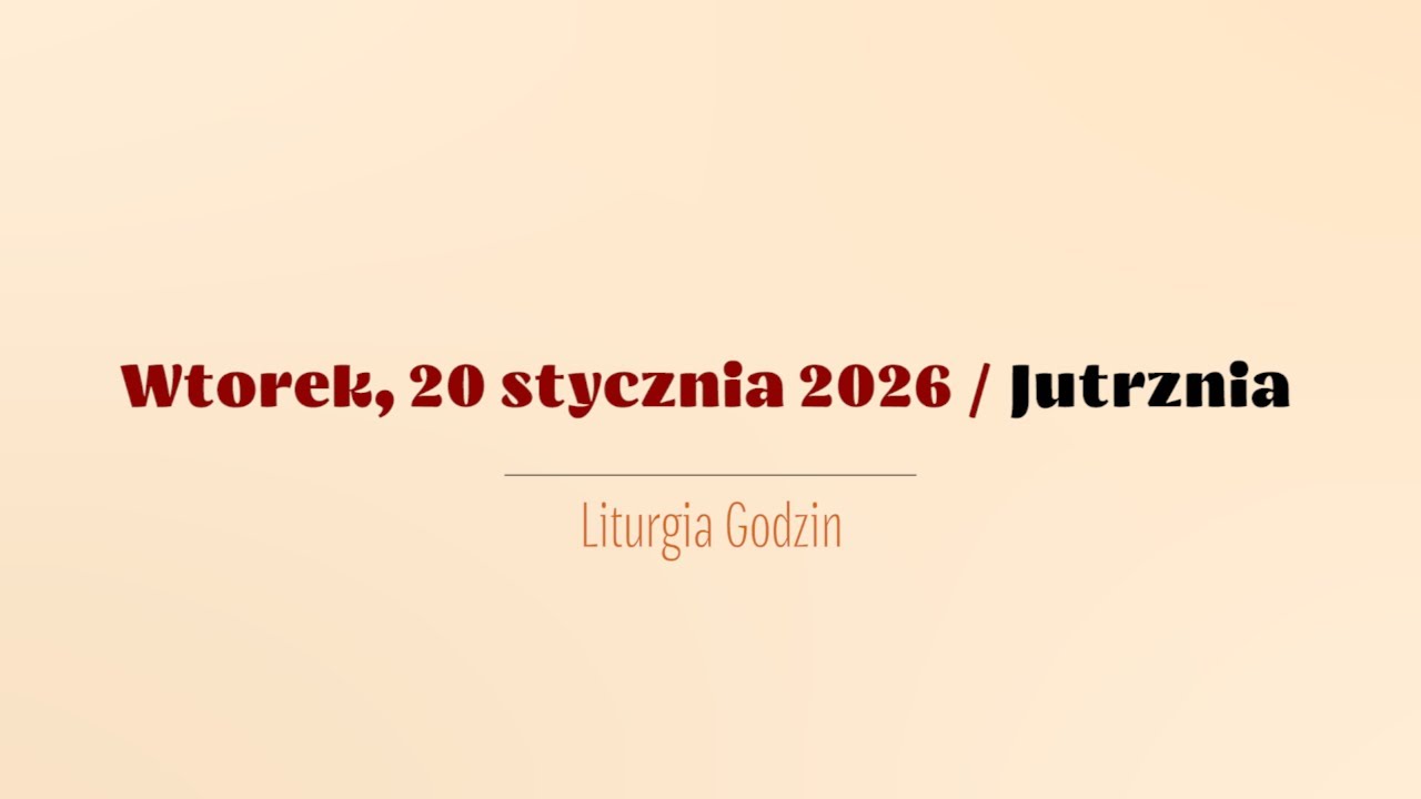 #Jutrznia | 20 stycznia 2026