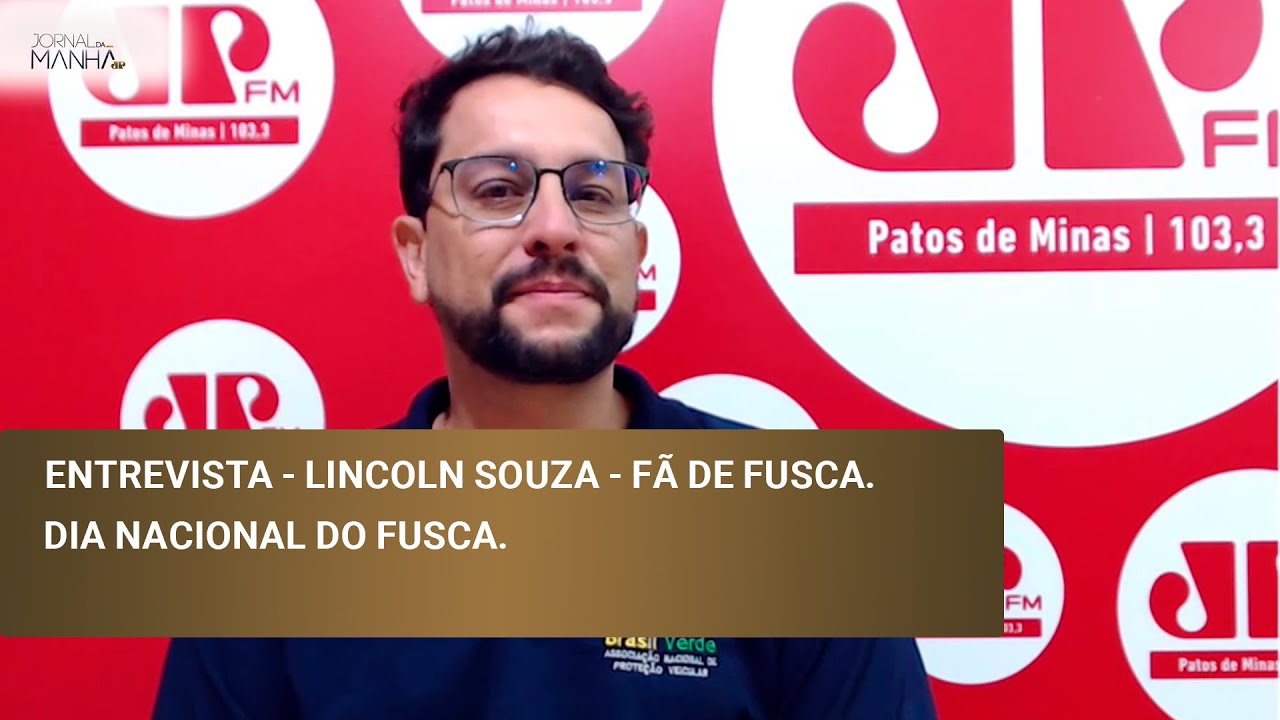 ENTREVISTA - LINCOLN SOUZA - FÃ DE FUSCA. DIA NACIONAL DO FUSCA.