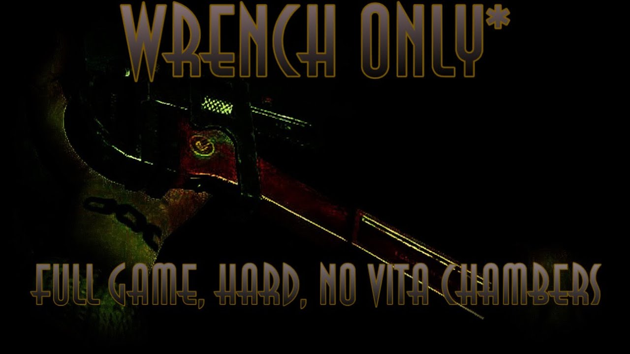 BioShock Remastered | Full Game, Hard, Wrench Only*, No Vita Chambers