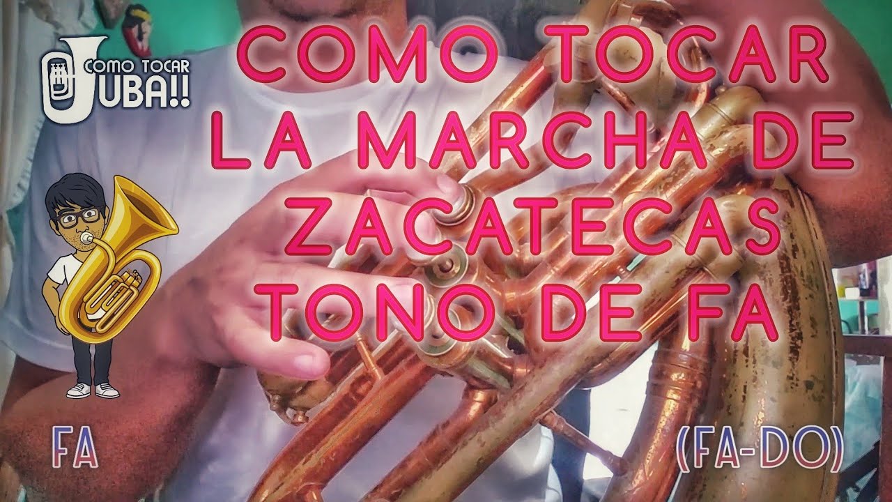 COMO TOCAR TUBA | LA MARCHA DE ZACATECAS | TONO DE FA