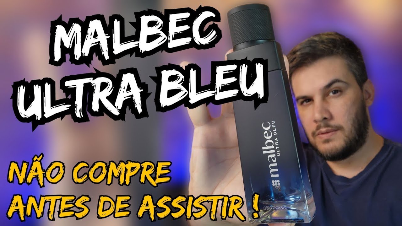 NOVO MALBEC ULTRA BLEU - VOCÊ PRECISA ASSISTIR ESSA RESENHA - Lançamento O Boticário