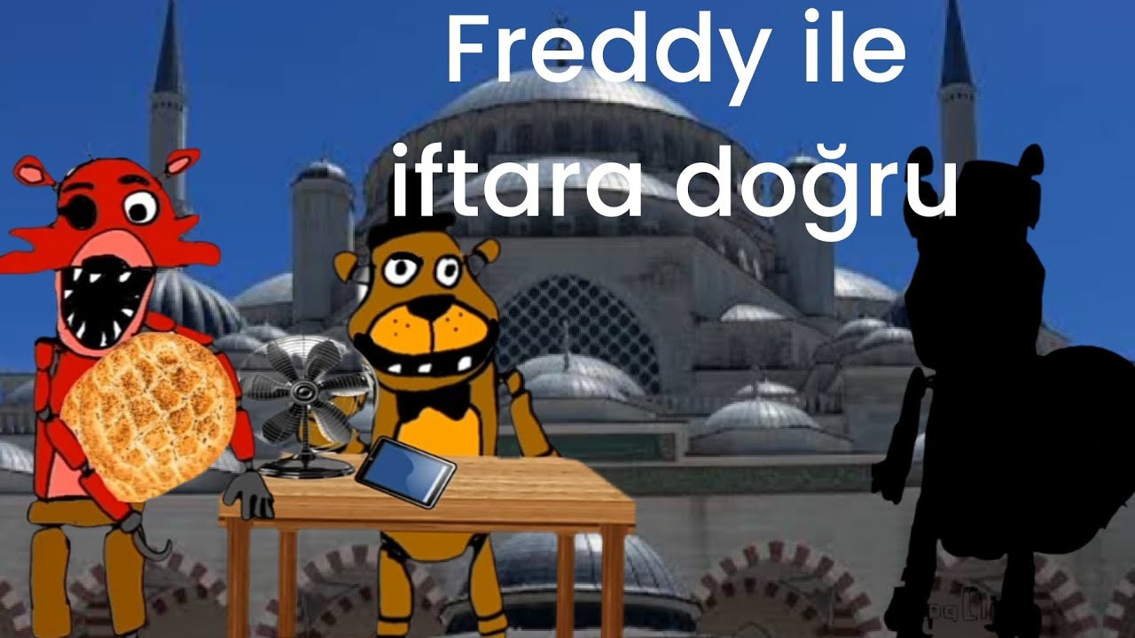Freddy ile iftara doğru (FNAF parodi) 