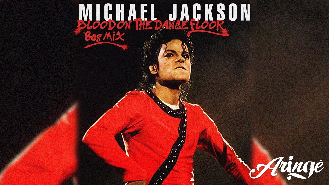 Michael Jackson - Blood On The Dance Floor (80's Mix)