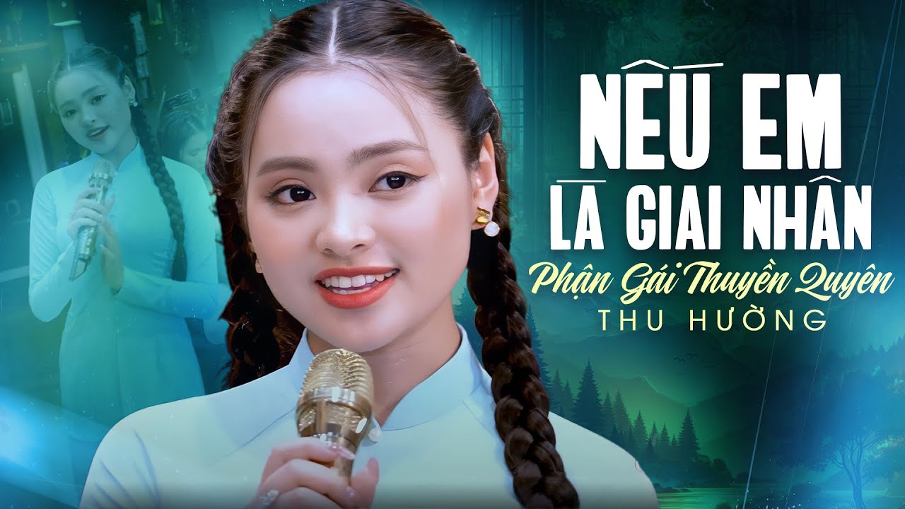 Liên Khúc Nếu Em Là Giai Nhân & Phận Gái Thuyền Quyên - Thu Hường | Giọng Hát Bolero Vạn Người Mê