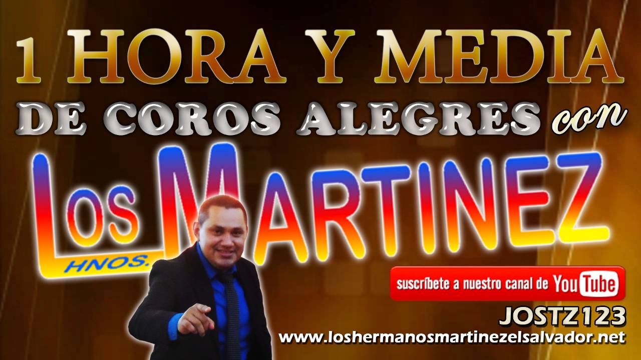 Los Hermanos Martinez de El Salvador 1 Hora y Media de Coros Tradicionales