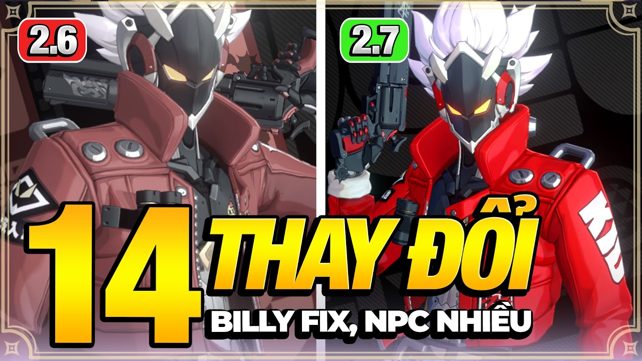 【ZZZ】CODE MỚI, 14 Thay Đổi Quan Trọng Của 2.7, Sắp Tới 3.0 Rồi, Billy Fix, Sunna Kh&ocirc;ng Sụt Ch&acirc;n