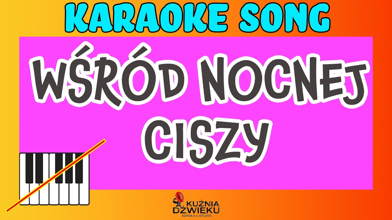 Wśród nocnej ciszy - karaoke bez linii melodycznej