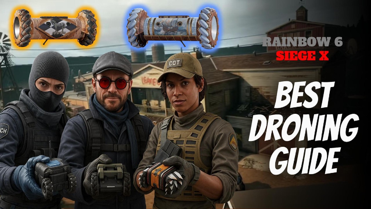 How to Master Droning in Rainbow Six Siege | Complete Guide (2025)
