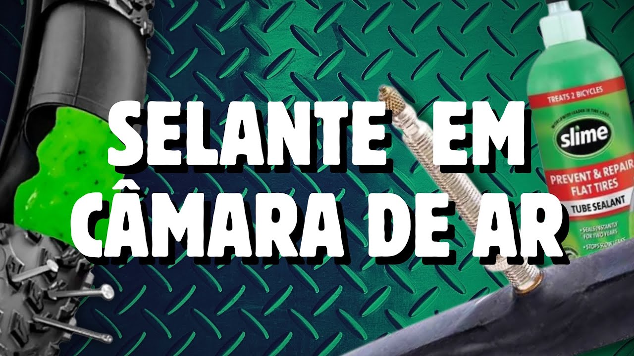Guia definitivo de como colocar selante em câmara de ar bico fino