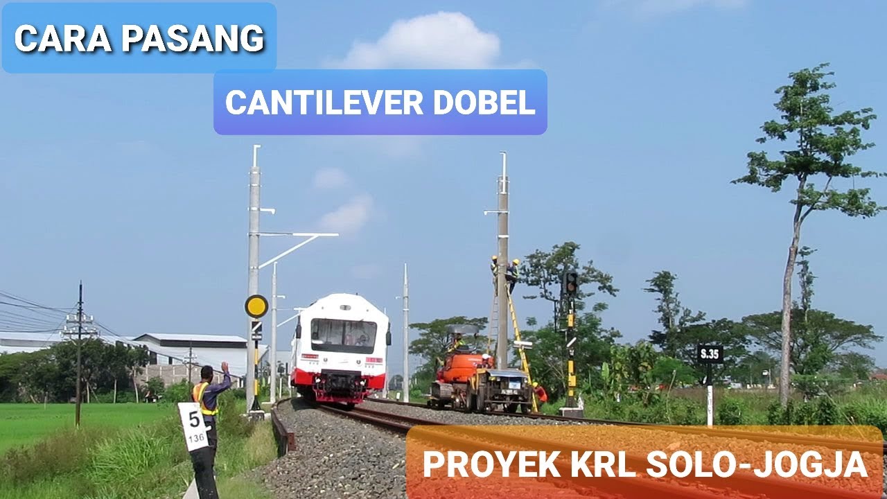 Cara Pasang Cantilever Dobel di Tikungan Timur JPL 274 By Pass Klaten. Proyek Krl Solo-Jogja.