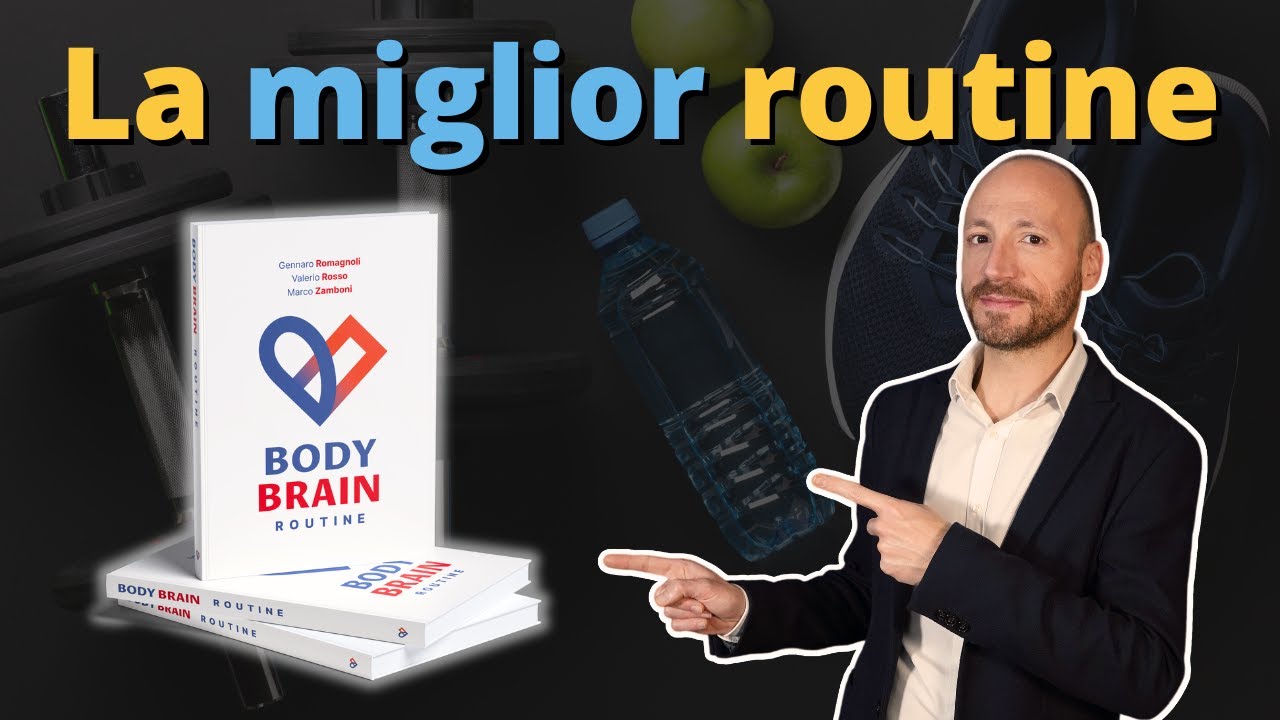 BodyBrain Routine: la Miglior Routine per il Tuo Benessere Fisico e Mentale @ValerioRosso