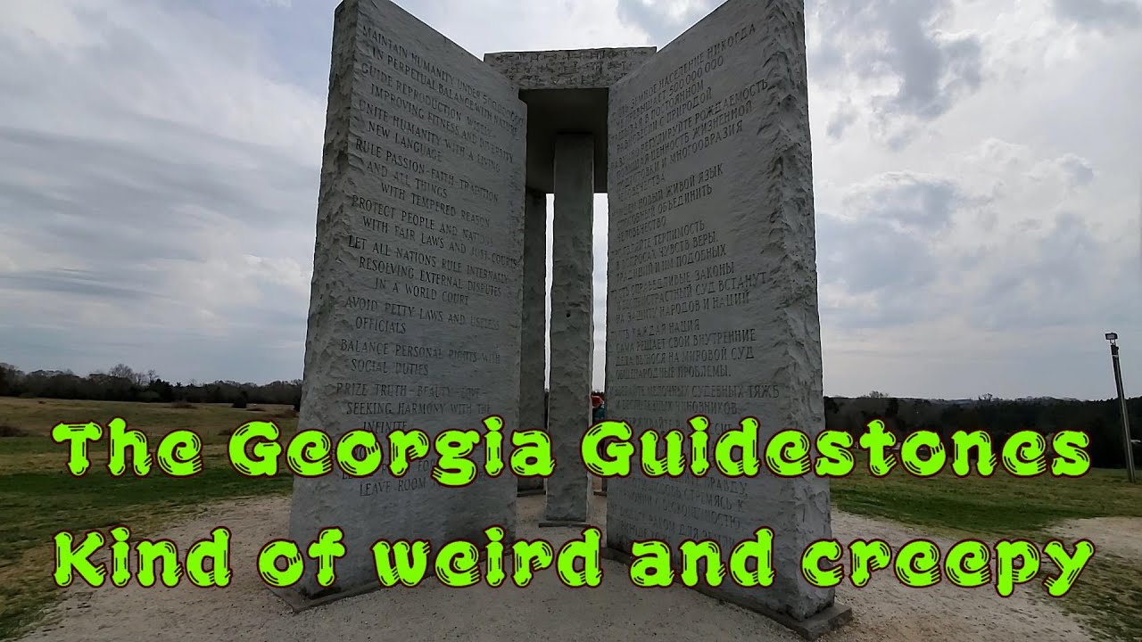 Georgia Guidestones - Kind of strange and in a way creepy.