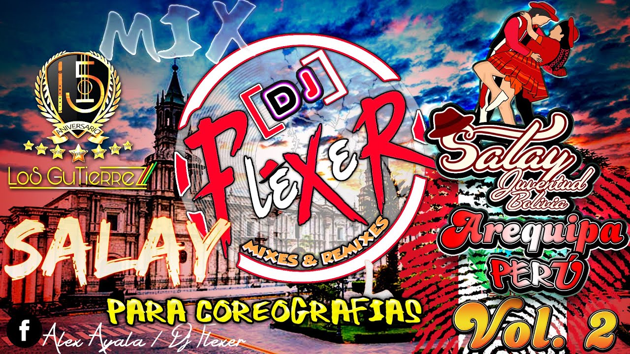 Mix Los Gutiérrez DJ FLEXER - Junto a Salay Juventud Filial Arequipa