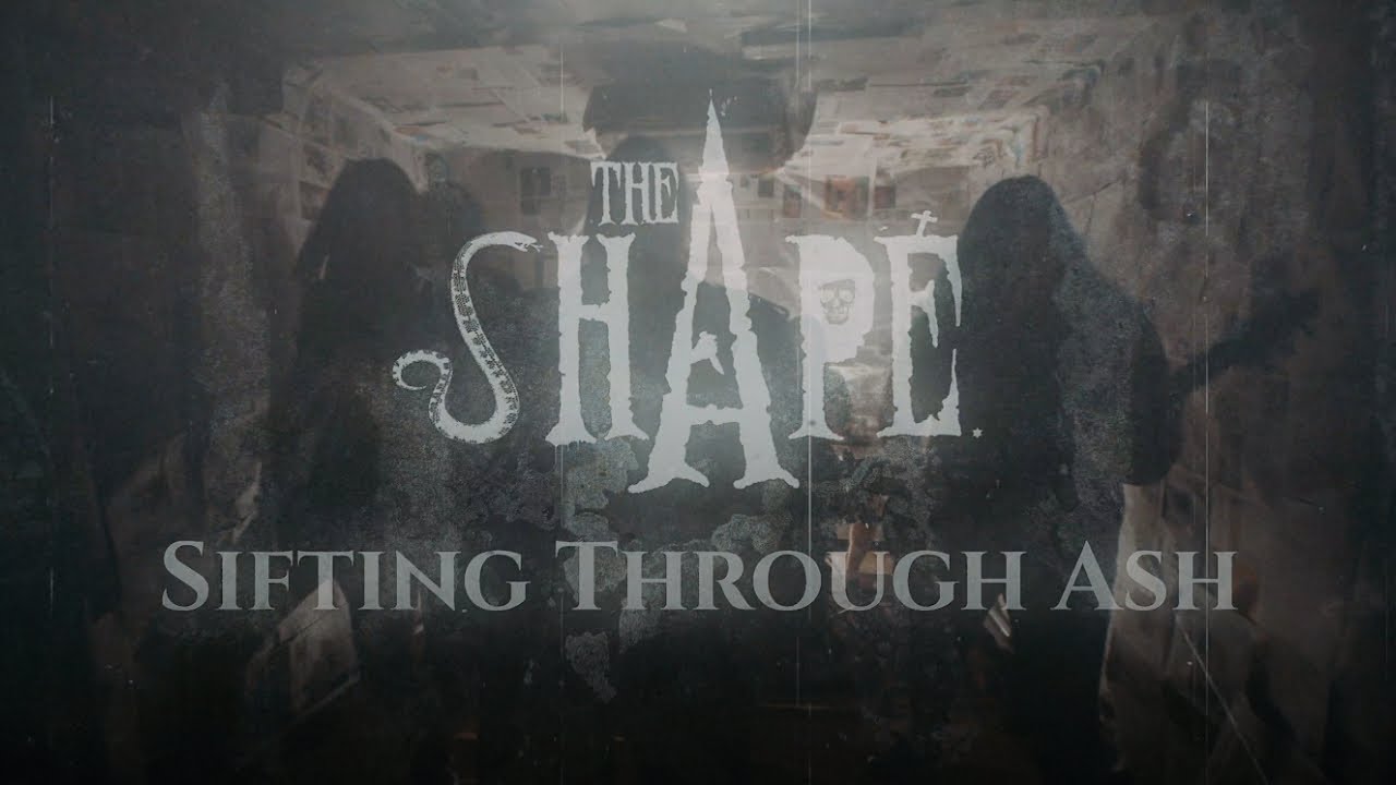 The Shape - Sifting Through Ash (Official Music Video)