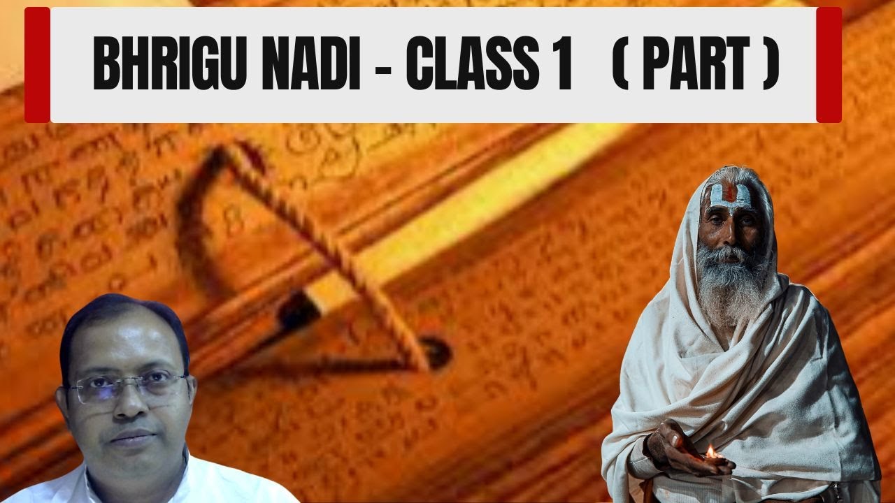 Bhrigu Nadi Class 1 ( Part )