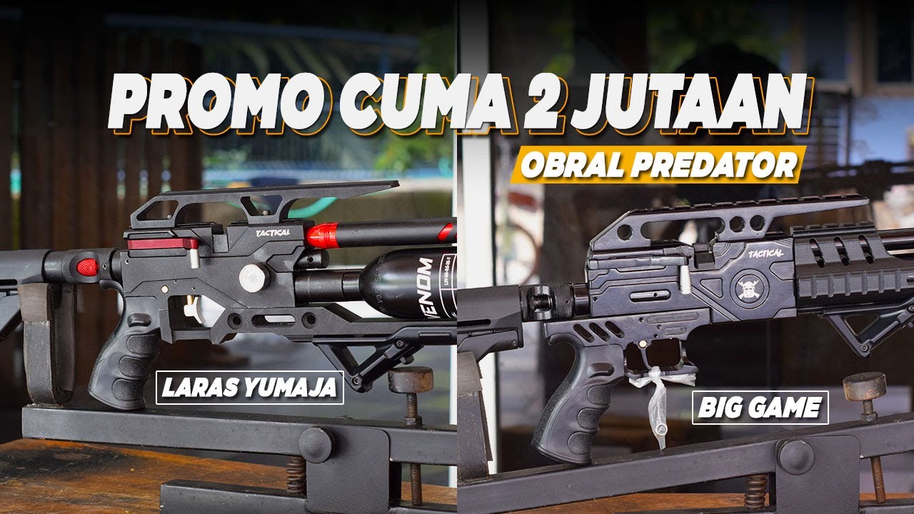 OBRAL ALL PREDATOR PROMO CUMA 2 JUTAAN !! HARGA SENAPAN ANGIN PCP PREDATOR TACTICAL TERBARU 2025