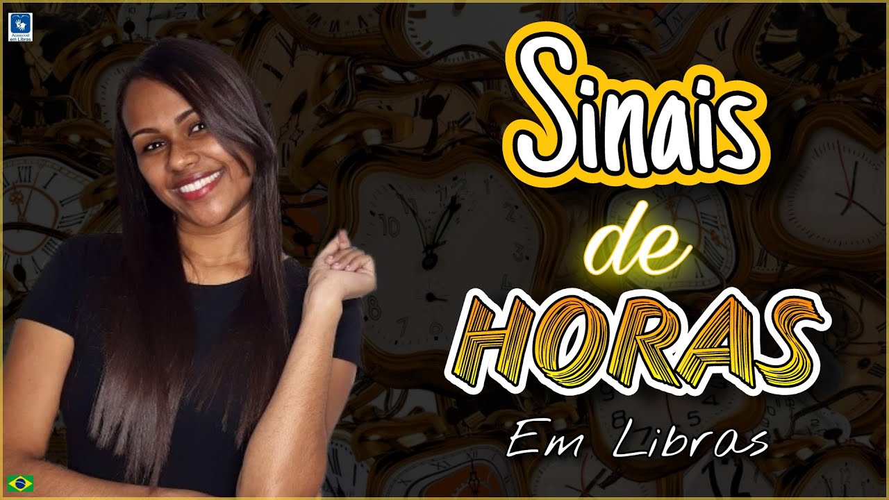 Sinais de Horas em Libras