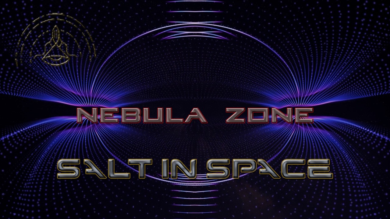 Salt In Space   Nebula Zone