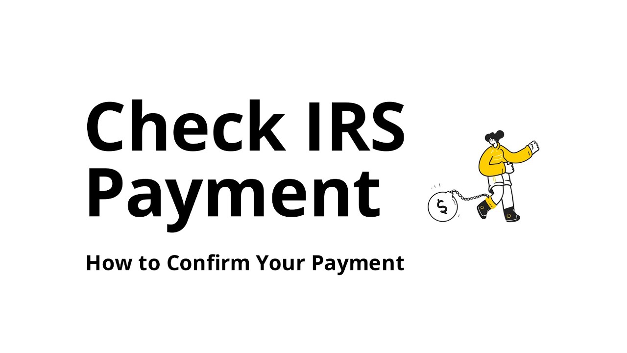 Where do I see if my payment posted to the IRS?