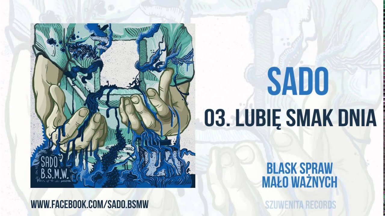 03. SADO - Lubię Smak Dnia