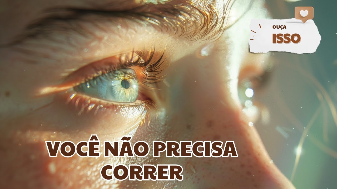 Você Não Precisa Correr — Esta Oração Vai Reorganizar Seu Interior