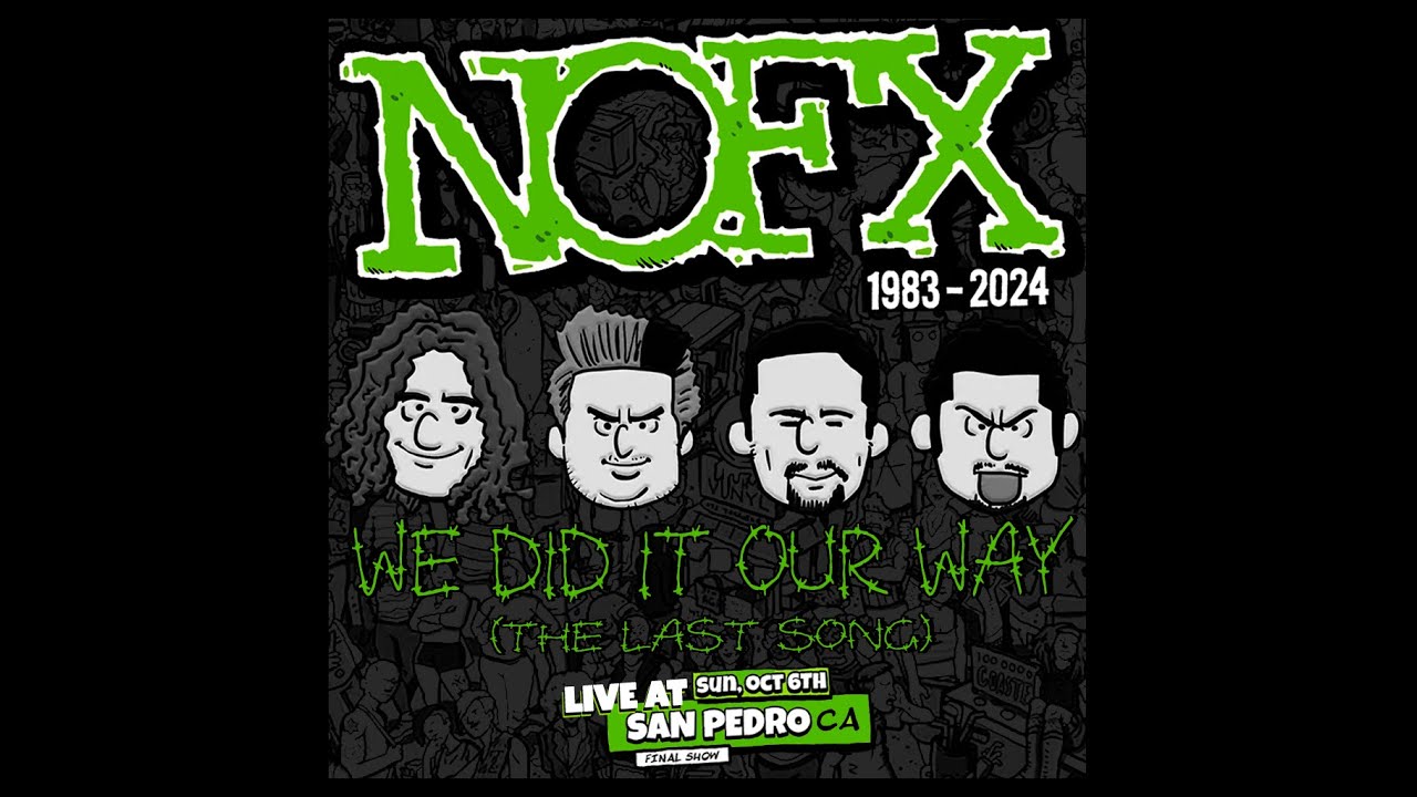 NOFX - We Did It Our Way (Enhanced Audio/NO I.A.)
