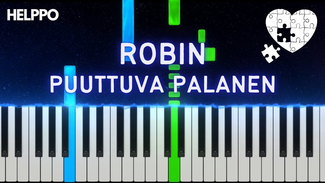 Robin - Puuttuva palanen | helppo piano tutoriaali (alkuper&auml;inen s&auml;vellaji)