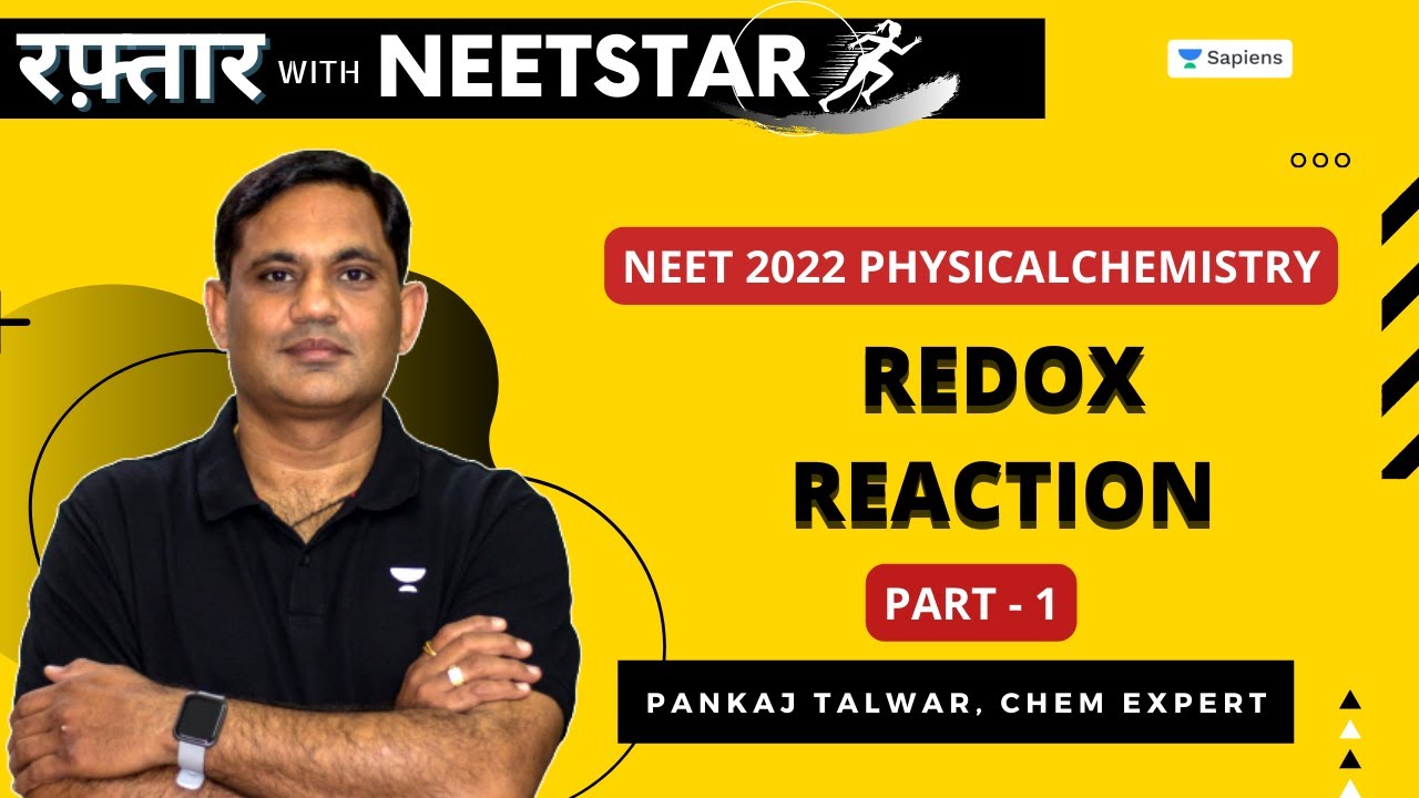 🔴Redox Reaction | Part - 1 | NEET Physical Chemistry 📚| NEET 2022 Preparation | Pankaj Talwar