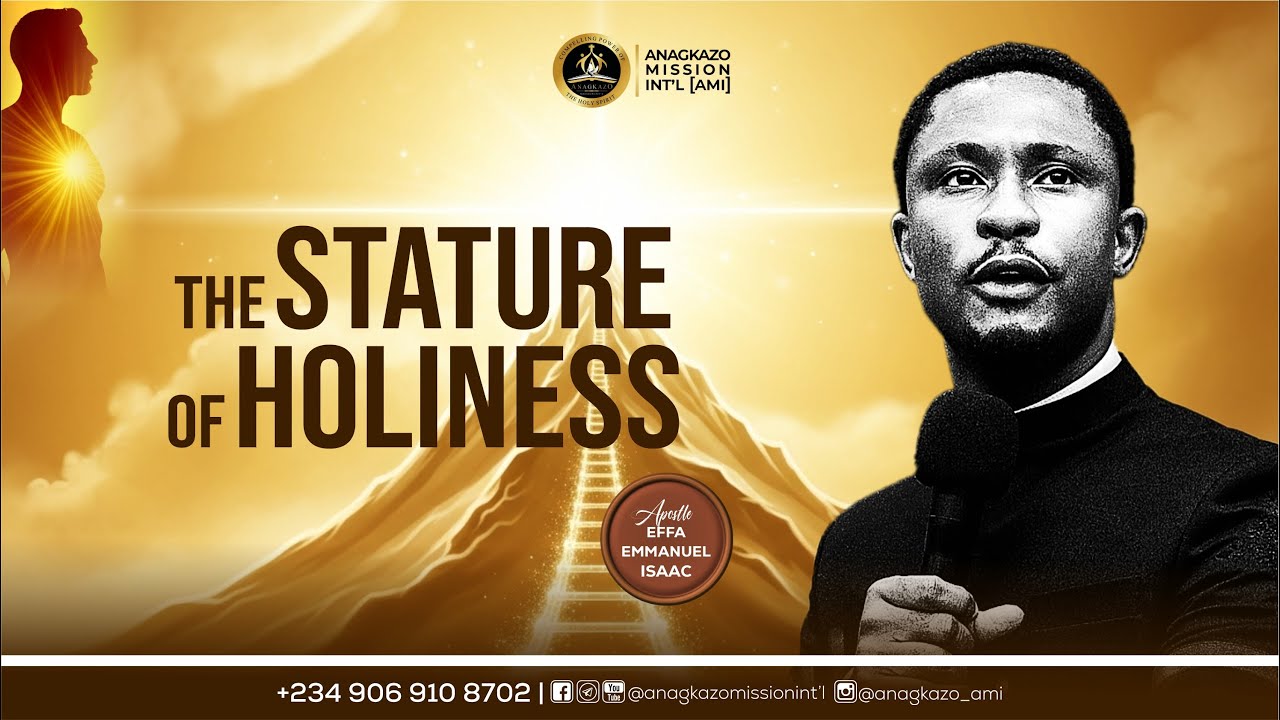 The Stature of Holiness || Apostle Effa Emmanuel Isaac  || 29:06:2025
