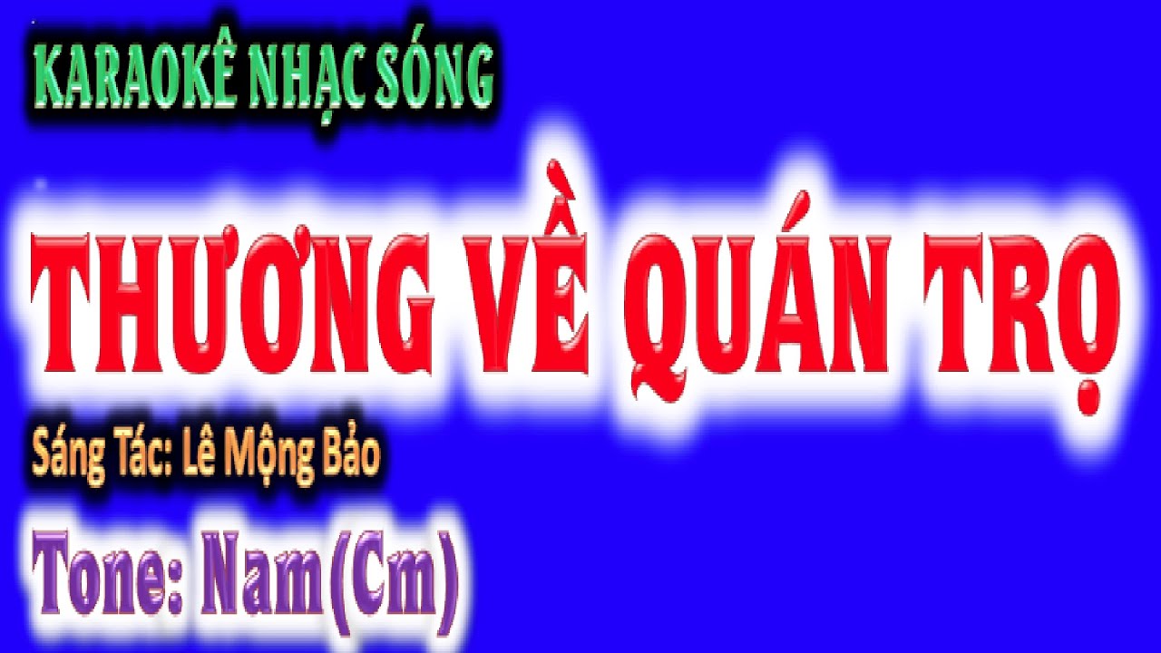 KARAOKE  Thương về quán trọ - tone nam (Cm) - ghi ta Hoàng Chung 2023